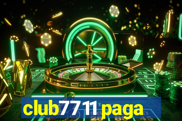 club7711 paga